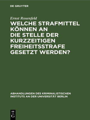 cover image of Welche Strafmittel können an die Stelle der kurzzeitigen Freiheitsstrafe gesetzt werden?